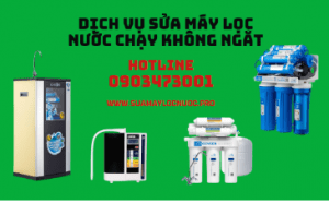 sua may loc nuoc chay khong ngat