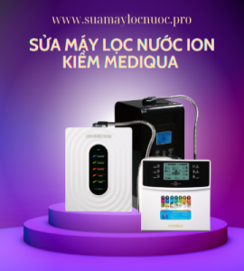 sua may loc nuoc ion kiem Mediqua