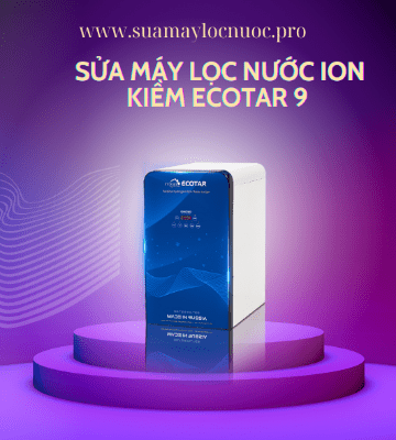 sua may loc nuoc ion kiem ecotar 9