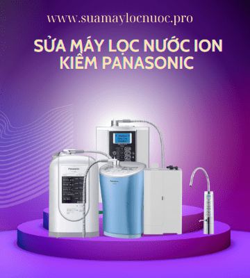 sua may loc nuoc ion kiem panasonic