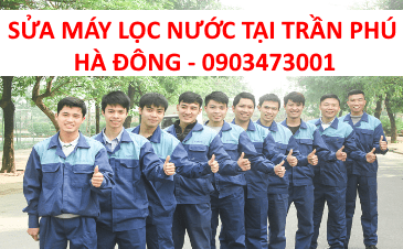 sua may loc nuoc tai tran phu ha dong